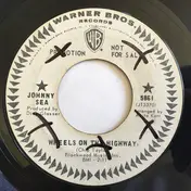 Johnny Sea - Wheels On The Highway / Things You Gave Me