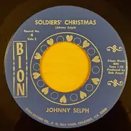 Johnny Selph - All I Want For Christmas Is My Baby / Soldiers' Christmas