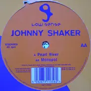 Johnny Shaker - Pearl River / Monopol