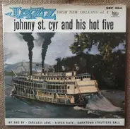 Johnny St. Cyr And His Hot Five - Bye And Bye