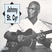 Johnny St. Cyr - Johnny St. Cyr