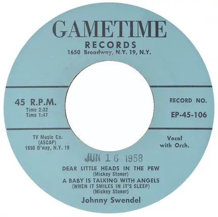 Johnny Swendel - You Drove Me To Honky Tonks / You're Standing In The Road Of My Life / Dear Little Heads In The Pew