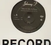 johnny p - Take It Like A Playa