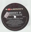 12inch Vinyl Single - Johnny P., Johnny P - Ghetto Youth
