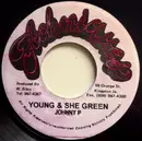 7inch Vinyl Single - Johnny P - Young & She Green