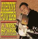 CD - Johnny Powers - A New Spark (For An Old Flame)
