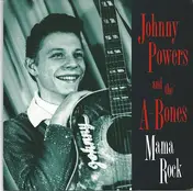 Johnny Powers - Mama Rock