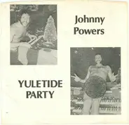 Johnny Powers - Yuletide Party