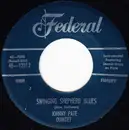 7inch Vinyl Single - Johnny Pate Quintet - Swinging Shepherd Blues
