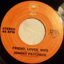 7inch Vinyl Single - Johnny Paycheck - Friend, Lover, Wife