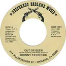 7inch Vinyl Single - Johnny Paycheck - Out Of Beer