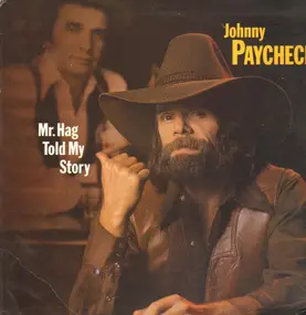 Johnny Paycheck - Mr. Hag Told My Story