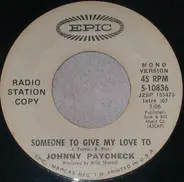 Johnny Paycheck - Someone to Give My Love To