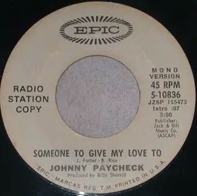 Johnny Paycheck - Someone to Give My Love To