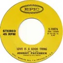 7inch Vinyl Single - Johnny Paycheck - Love Is A Good Thing
