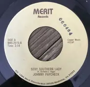 Johnny Paycheck - Sexy Southern Lady / Something About You I love