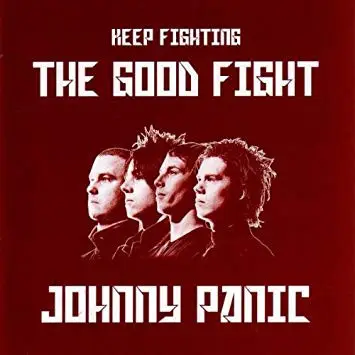 Johnny Panic - The Good Fight