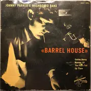 7inch Vinyl Single - Johnny Parker's Washboard Band - Barrel House