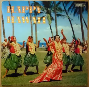 Johnny Pineapple And His Islanders - Happy Hawaii