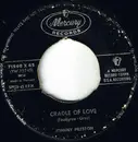 7inch Vinyl Single - Johnny Preston - Cradle Of Love / City Of Tears