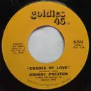 7inch Vinyl Single - Johnny Preston - Cradle Of Love / I'm Starting To Go Steady With The Blues