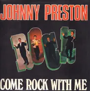 Johnny Preston - Come Rock with Me