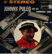 Johnny Puleo And His Harmonica Gang - Molto Italiano! Johnny Puleo And His Harmonica Gang - Vol. 2