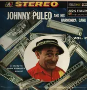 Johnny Puleo And His Harmonica Gang - Johnny Puleo And His Harmonica Gang - Vol. 2
