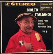 Johnny Puleo And His Harmonica Gang - Molto Italiano! Johnny Puleo And His Harmonica Gang - Vol. 3