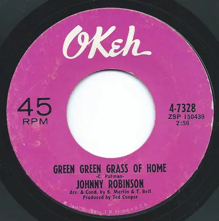 Johnny Robinson - Green Green Grass Of Home / You've Been With Him