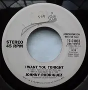 7inch Vinyl Single - Johnny Rodriguez - I Want You Tonight