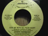 Johnny Rodriguez - Love Me With All Your Heart/ We Belive In Happy Endings