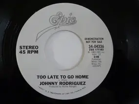 Johnny Rodriguez - Too Late To Go Home