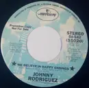 7inch Vinyl Single - Johnny Rodriguez - We Believe In Happy Endings