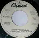 7inch Vinyl Single - Johnny Rodriguez - You Might Want To Use Me Again