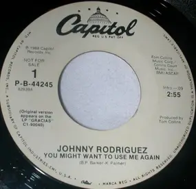 Johnny Rodriguez - You Might Want To Use Me Again