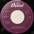 7inch Vinyl Single - Johnny Rodriguez - You Might Want To Use Me Again