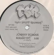 Johnny Roman - Mama Luc'