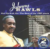 Johnny Rawls - Get Up And Go - The Best Of The JSP Years