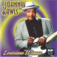 Johnny Rawls - Louisiana Woman