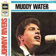 7inch Vinyl Single - Johnny Rivers - Muddy Water