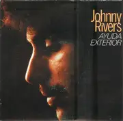 7inch Vinyl Single - Johnny Rivers - Ayuda Exterior
