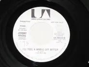 Johnny Rivers - I'll Feel A Whole Lot Better