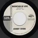 7inch Vinyl Single - Johnny Rivers - Mountain Of Love / Moody River - Audition record