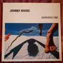 LP - Johnny Rivers - Borrowed Time