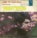 7inch Vinyl Single - Johnny Rivers - Look To Your Soul