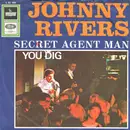 7inch Vinyl Single - Johnny Rivers - Secret Agent Man / You Dig