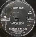 7inch Vinyl Single - Johnny Rivers - The Tracks Of My Tears