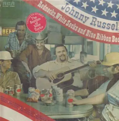 Johnny Russell - Rednecks White Socks and Blue Ribbon Beer