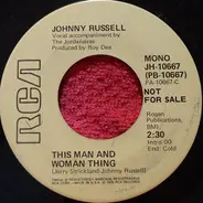 Johnny Russell - This Man And This Woman Thing